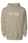 I'm Cold Staple Hoodie