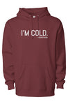 I'm Cold Staple Hoodie