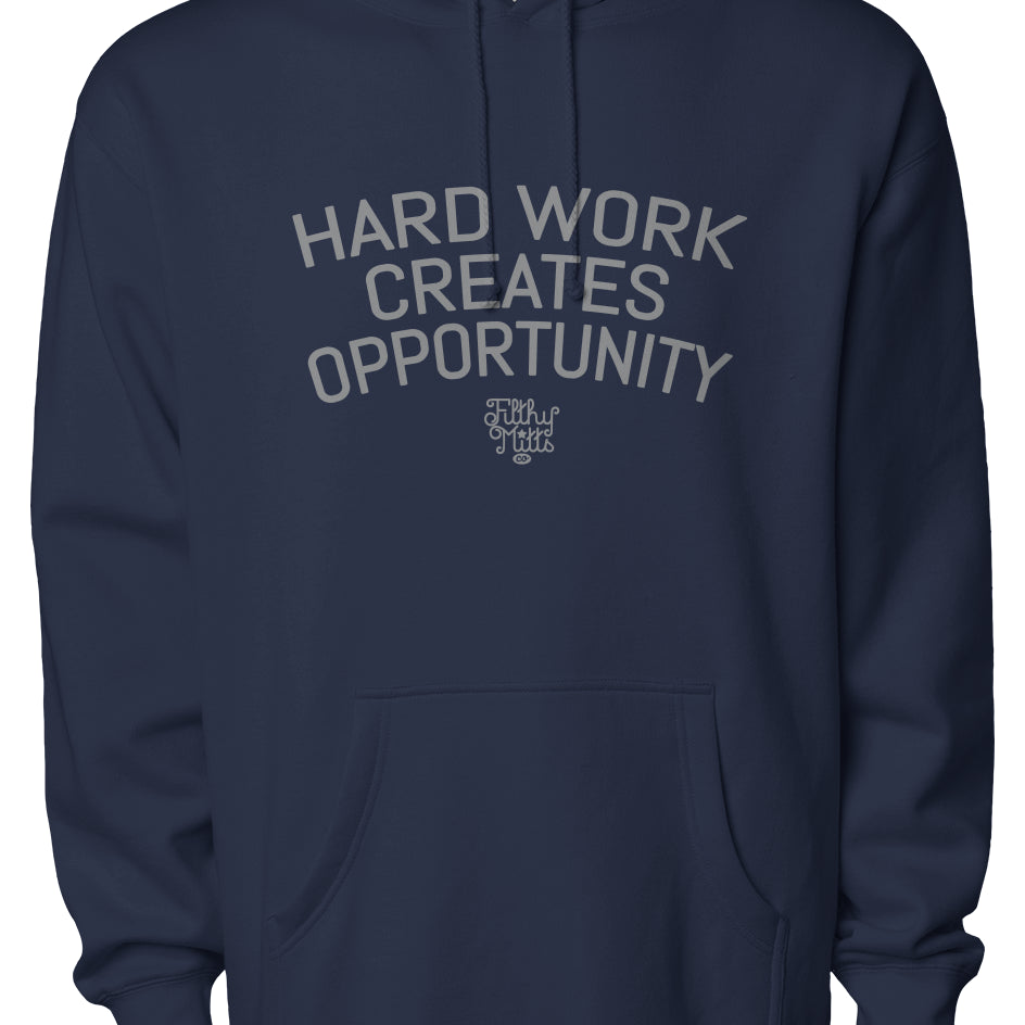 Hardwork Creates Opportunity Staple Hoodie