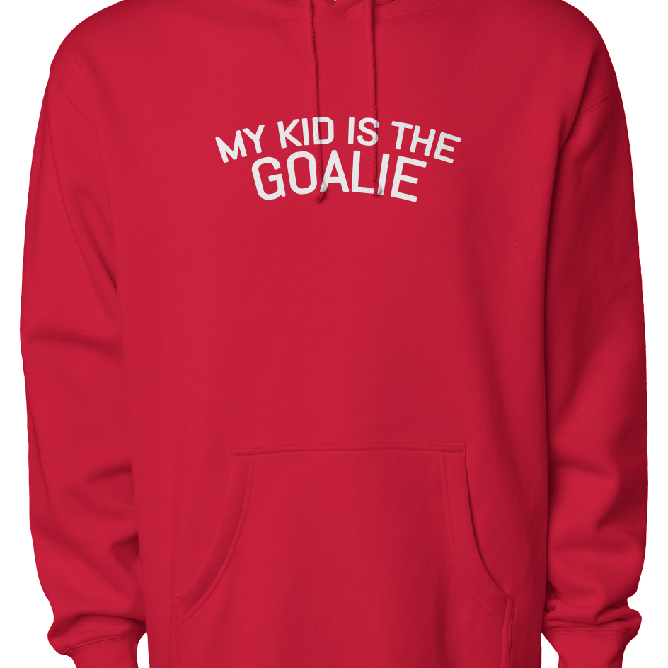 My Kid is the Goalie Staple Hoodie