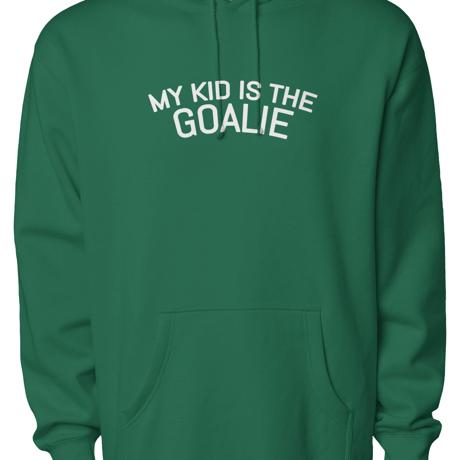 My Kid is the Goalie Staple Hoodie