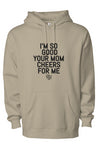 Your Mom Cheers for Me Staple Hoodie