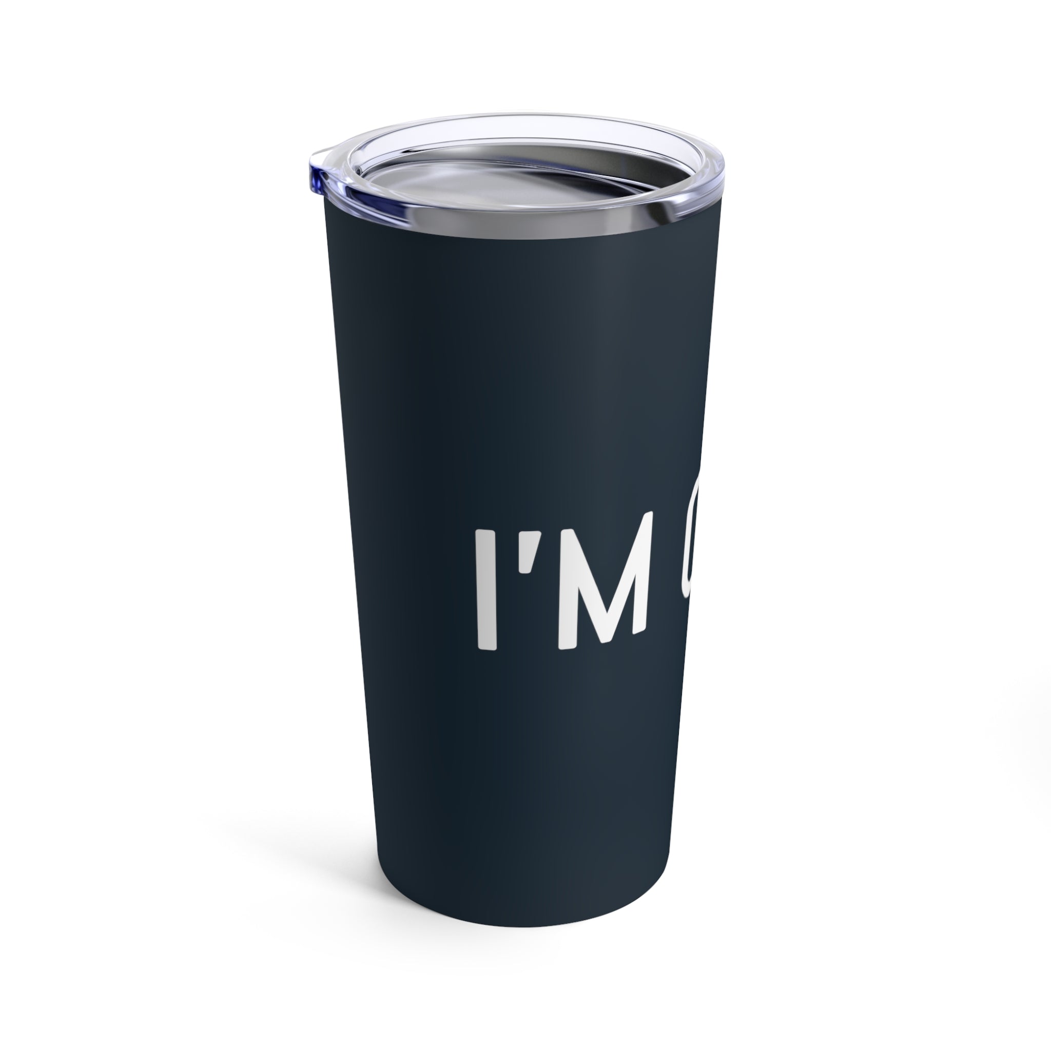 I'm Cold Travel Tumbler