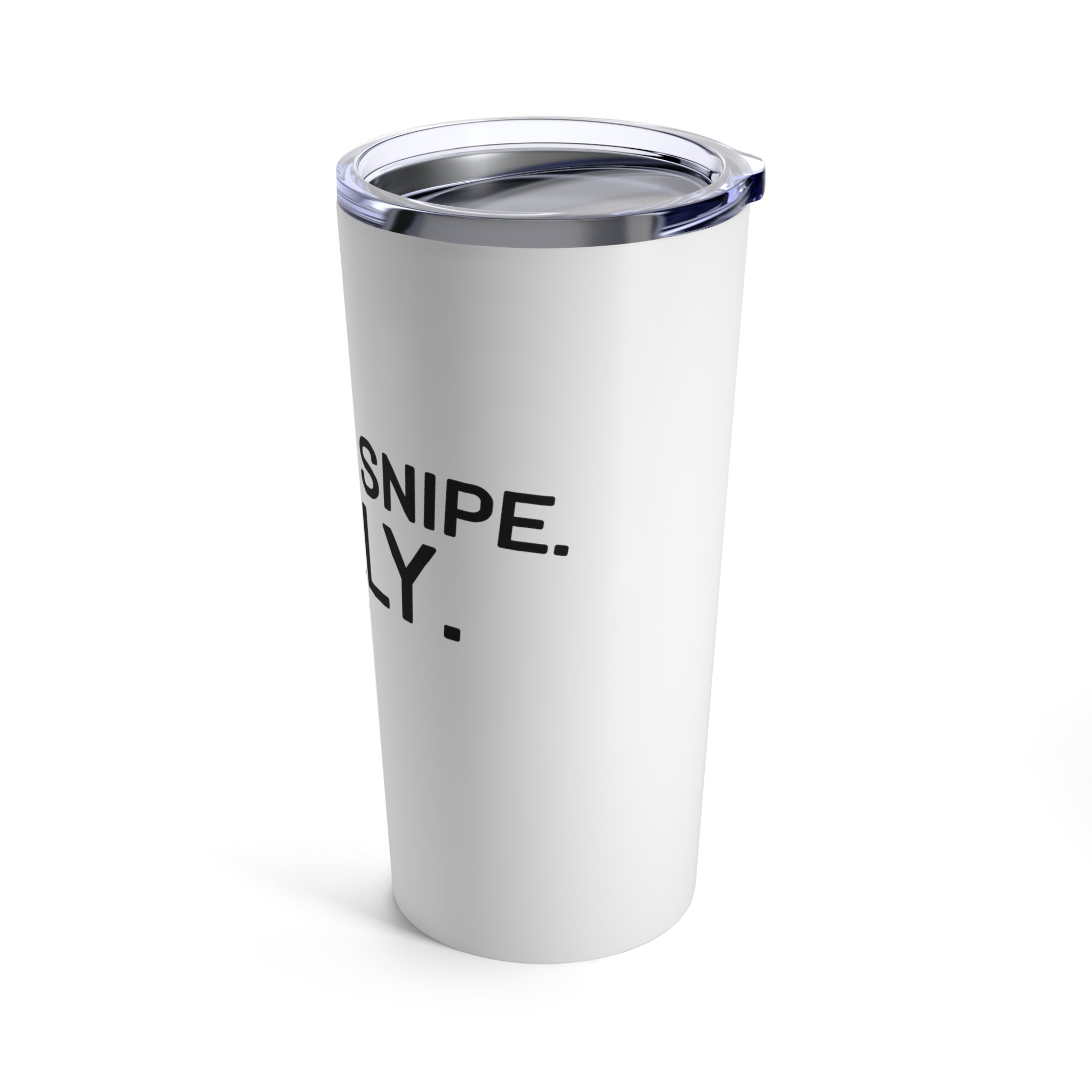 Dangle. Snipe. Celly. Travel Tumbler