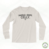 Dangle. Snipe. Celly. Staple Long Sleeve