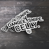 Dangle. Snipe. Celly. Bubble-free stickers