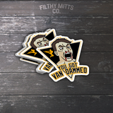You Got Van Dammed Stickers