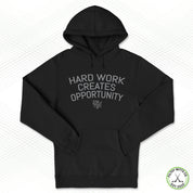 Hardwork Creates Opportunity Staple Hoodie
