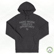 Hardwork Creates Opportunity Staple Hoodie