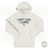 I Don't Lose. I Learn. Staple Hoodie
