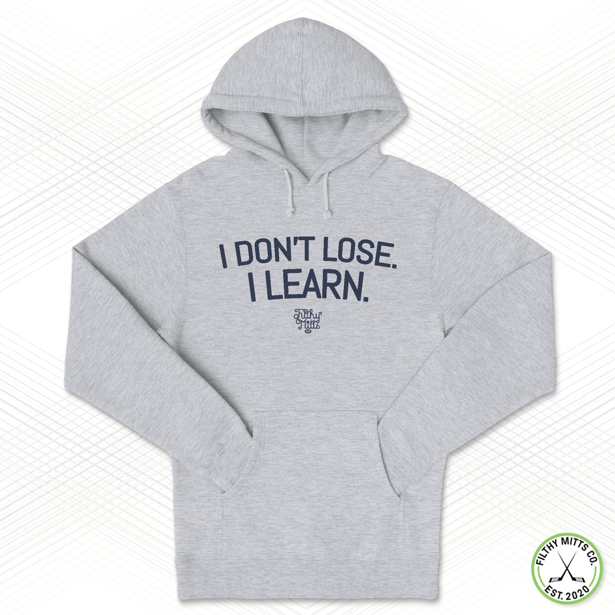 I Don't Lose. I Learn. Staple Hoodie
