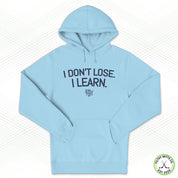 I Don't Lose. I Learn. Staple Hoodie