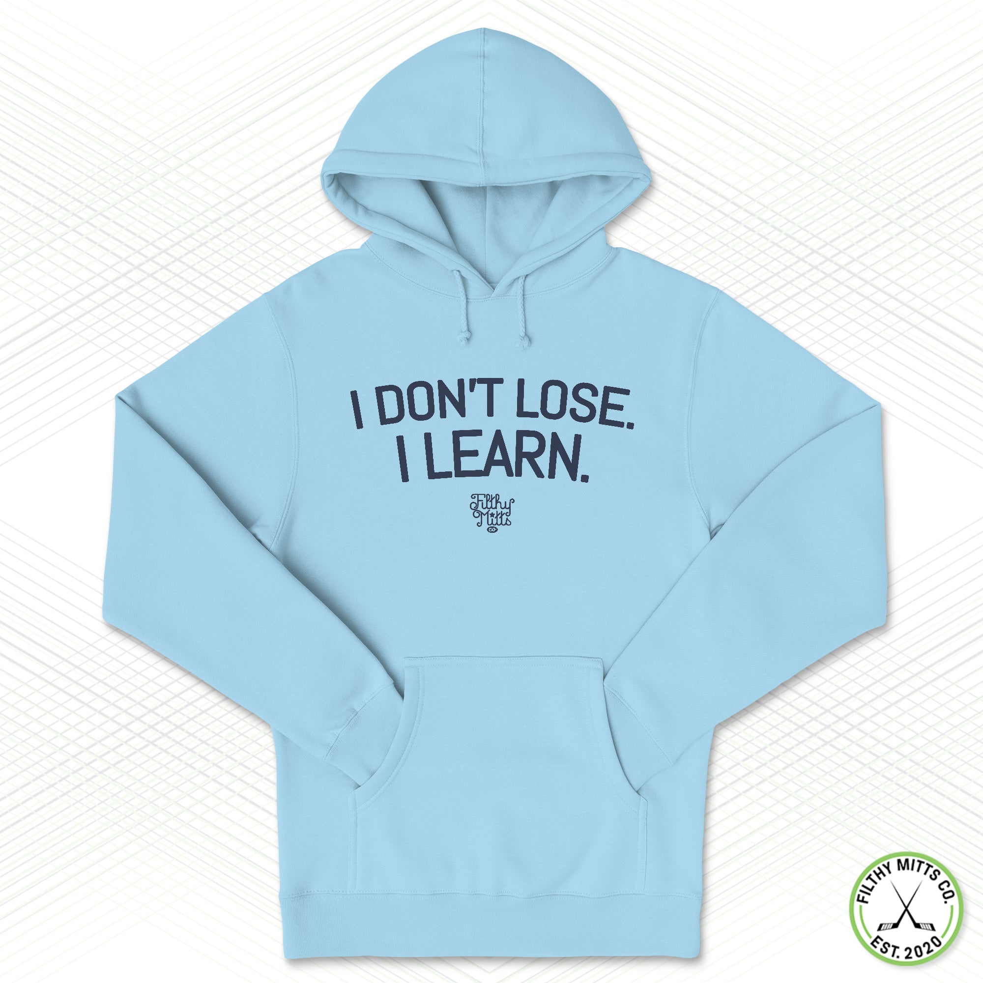 I Don't Lose. I Learn. Staple Hoodie