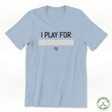 I Play For... Staple Tee