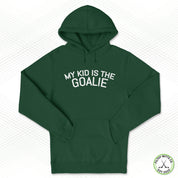 My Kid is the Goalie Staple Hoodie