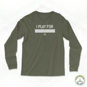 I Play For... Staple Long Sleeve
