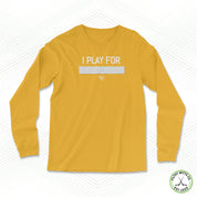 I Play For... Staple Long Sleeve