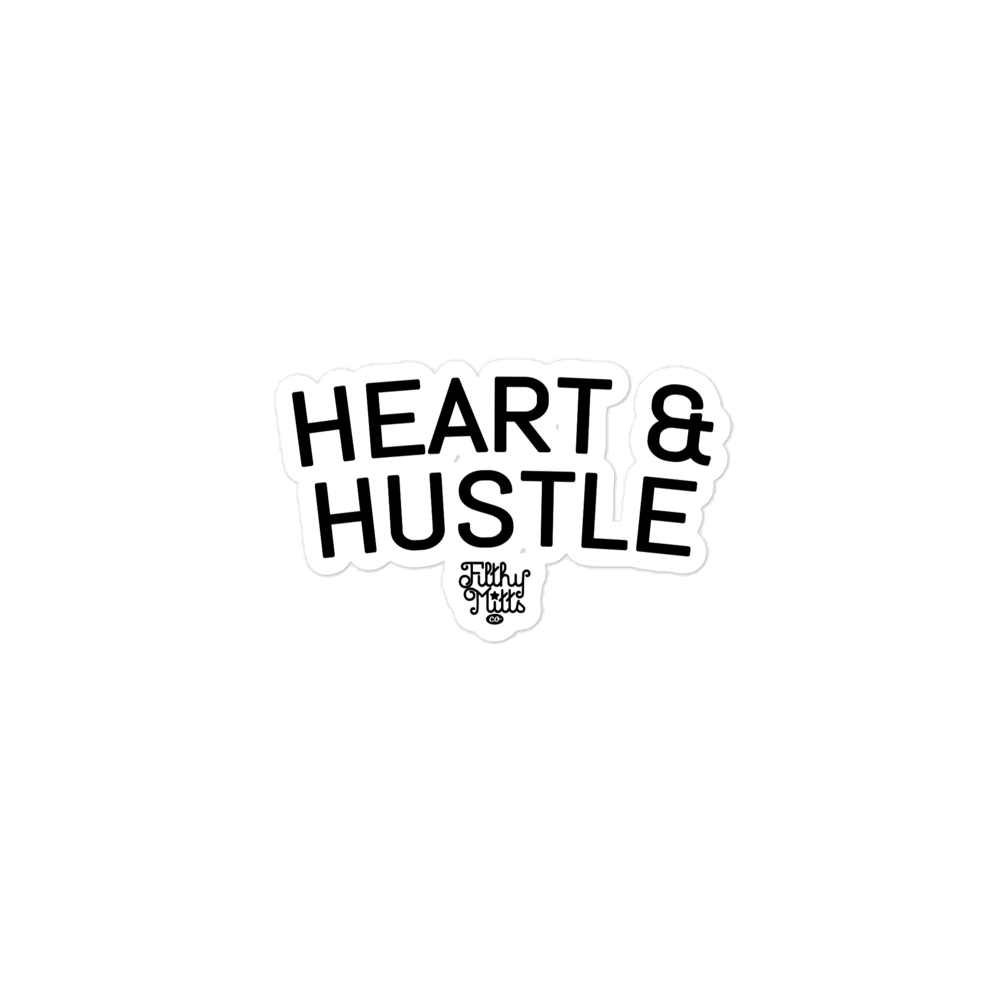 Heart & Hustle Sticker