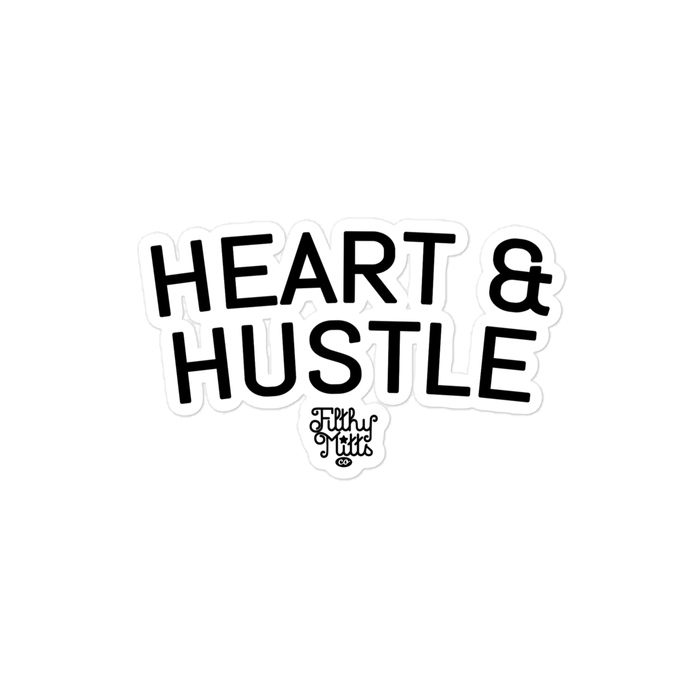 Heart & Hustle Sticker