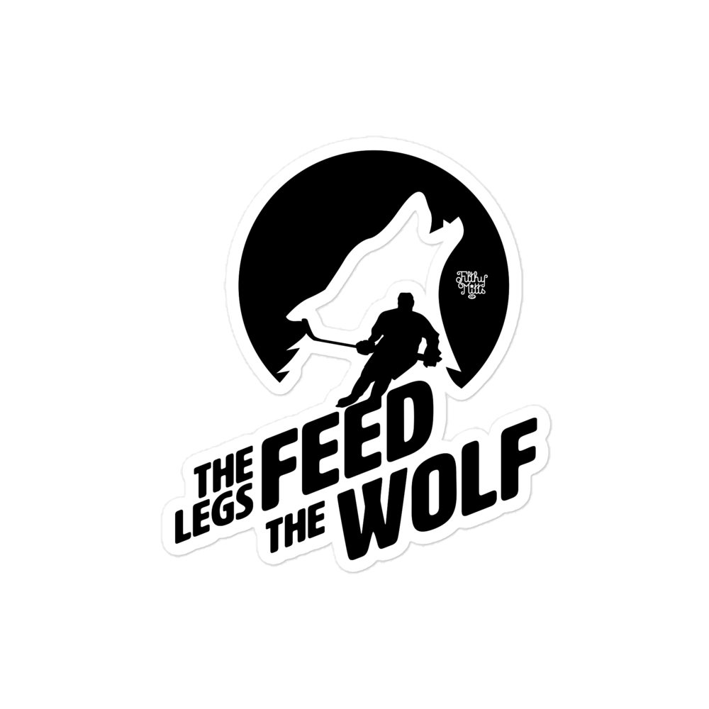 The Legs Feed the Wolf Sticker