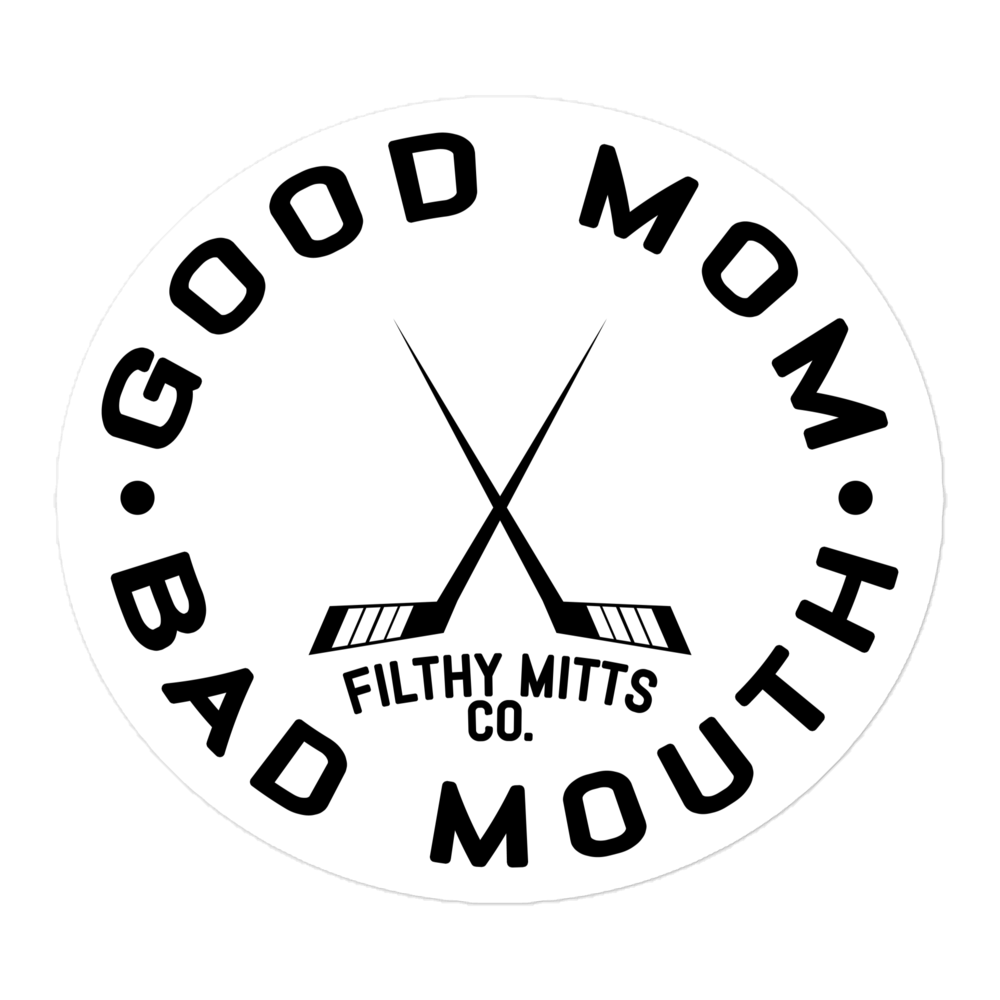 Good Mom. Bad Mouth Sticker