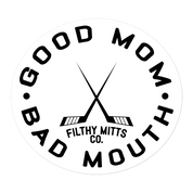 Good Mom. Bad Mouth Sticker