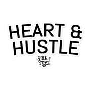 Heart & Hustle Sticker