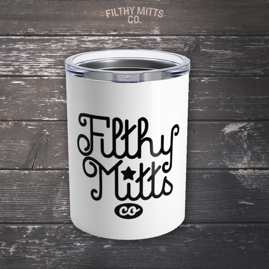Filthy Mitts Branded Tumbler 10oz