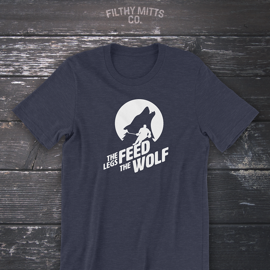 The Legs Feed The Wolf Unisex T-Shirt