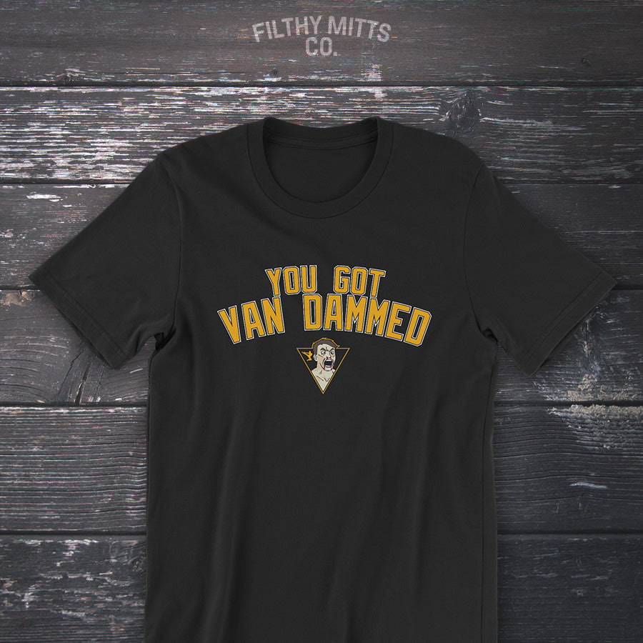 You Got Van Dammed Vintage Unisex T-Shirt - Black